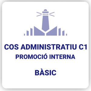 Cos Administratiu C1 - Promoció Interna (temari reduït) - Bàsic