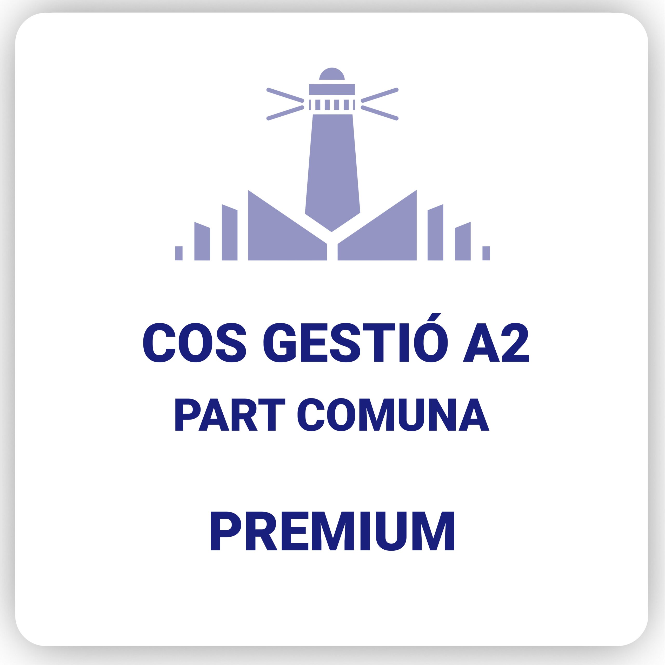 Cos de Gestió A2 – Part Comuna – Premium