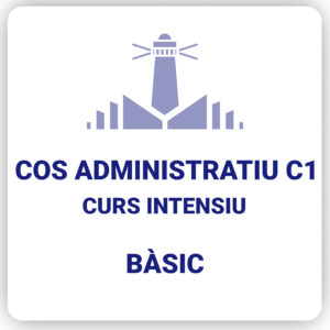 CURS INTENSIU Cos Administratiu C1 - Bàsic